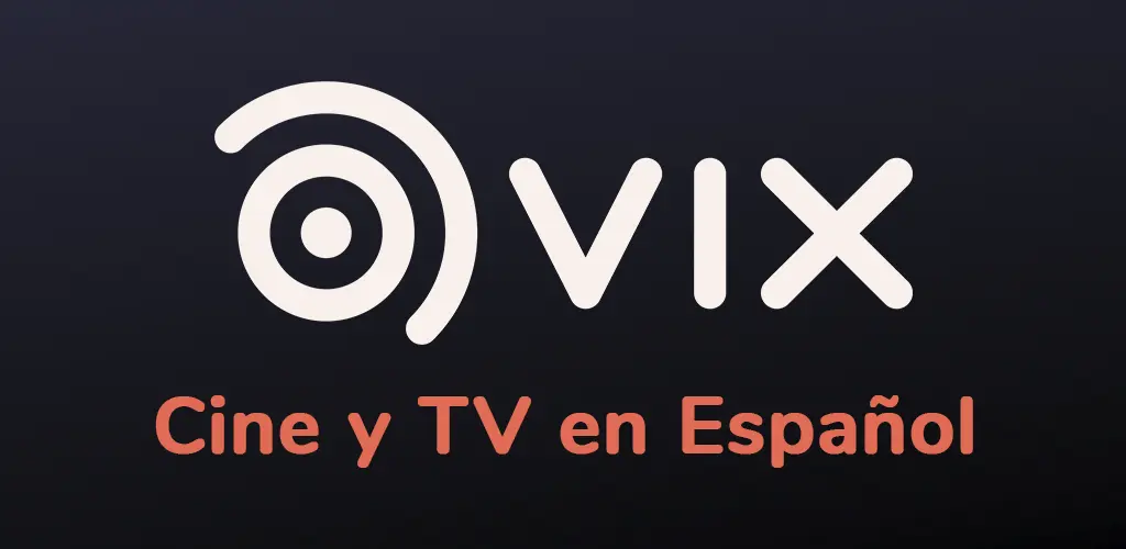 ViX, cine y TV en español